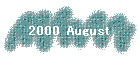 2000 August